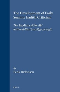 Enlarge image Cover: The Development of Early Sunnite Hadith Criticism - Brill