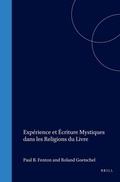 Cover: Experience et &eacute;criture mystiques dans les religions du livre - Brill