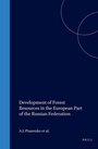 Cover: Development of Forest Resources in the European Part of the Russian Federation - Brill