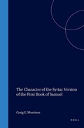Cover: The Character of the Syriac Version of the First Book of Samuel - Brill