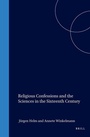 Cover: Religious Confessions and the Sciences in the Sixteenth Century - Brill