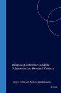 Cover: Religious Confessions and the Sciences in the Sixteenth Century - Brill