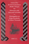Cover: Traktat &uuml;ber die Derwischm&uuml;tzen (Risale-i Taciyye) des M&uuml;staqim-zade S&uuml;leyman Sadeddin (st. 1788) - Brill