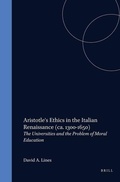 Cover: Aristotle's Ethic in the Italian Renaissance (1300-1600) - Brill