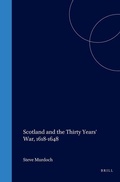 Cover: Scotland and the Thirty Years' War, 1618-1648 - Brill