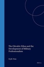 Cover: The Chivalric Ethos and the Development of Military Professionalism - Brill