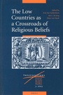 Cover: The Low Countries as a Crossroads of Religious Beliefs - Brill