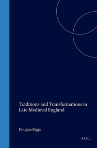 Enlarge image Cover: Traditions and Transformations in Late Medieval England - Brill