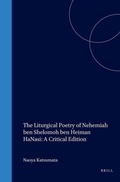 Cover: The Liturgical Poetry of Nehemiah ben Shelomoh ben Heiman HaNasi: A Critical Edition - Brill