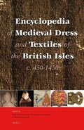 Cover: Encyclopedia of Medieval Dress and Textiles of the British Isles, c. 450-1450 - Brill
