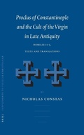 Cover: Proclus of Constantinople and the Cult of the Virgin in Late Antiquity - Brill