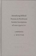 Cover: Identifying Biblical Persons in Northwest Semitic Inscriptions of 1200 - 539 B.C.E. - Brill