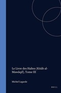 Cover: Le Livre des Haltes (Kitab al-Mawaqif), Tome III - Brill