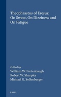 Cover: Theophrastus of Eresus: On Sweat, On Dizziness and on Fatigue - Brill