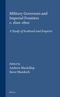 Cover: Military Governors and Imperial Frontiers c. 1600-1800 - Brill