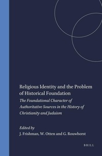 Enlarge image Cover: Religious Identity and the Problem of Historical Foundation - Brill