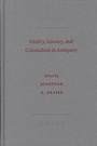 Cover: Orality, Literacy, and Colonialism in Antiquity - Brill