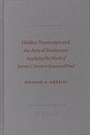 Cover: Hidden Transcripts and the Arts of Resistance - Brill