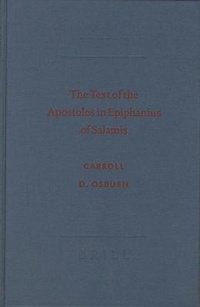 Bild: The Text of the Apostolos in Epiphanius of Salamis - Brill