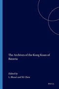 Cover: The Archives of the Kong Koan of Batavia - Brill