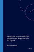 Cover: Nationalism, Zionism and Ethnic Mobilization of the Jews in 1900 and Beyond - Brill