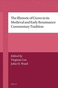 Cover: The Rhetoric of Cicero in its Medieval and Early Renaissance Commentary Tradition - Brill