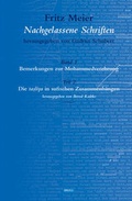 Cover: Fritz Meier, Nachgelassene Schriften, Band 1. Bemerkungen zur Mohammedverehrung, Teil 2. Die ta?liya in sufischen Zusammenhaengen - Brill