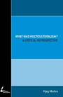 Cover: What Was Multiculturalism? - Melbourne University Press