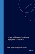 Cover: Les deux reformes chretiennes: Propagation et diffusion - Brill