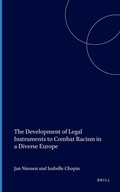 Cover: The Development of Legal Instruments to Combat Racism in a Diverse Europe - Martinus Nijhoff