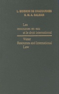 Cover: Water Resources and International Law / Les ressources en eau et le droit international - Martinus Nijhoff