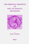 Cover: The Oriental Tradition of Paul of Aegina's Pragmateia - Brill