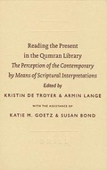 Cover: Reading the Present in the Qumran Library - Brill
