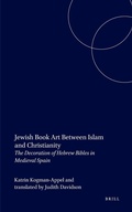 Cover: Jewish Book Art Between Islam and Christianity - Brill