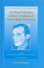 Cover: The Raoul Wallenberg Institute Compilation of Human Rights Instruments - Brill