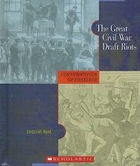 Enlarge image Cover: The Great Civil War Draft Riot - Children's Press(CT)