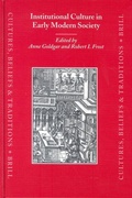 Cover: Institutional Culture in Early Modern Society - Brill