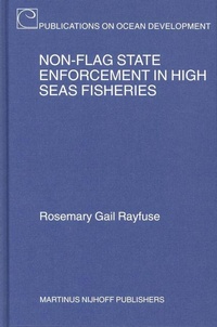 Enlarge image Cover: Non-Flag State Enforcement in High Seas Fisheries - Martinus Nijhoff
