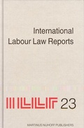 Cover: International Labour Law Reports, Volume 23 - Martinus Nijhoff