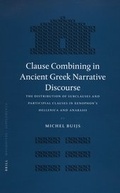 Cover: Clause Combining in Ancient Greek Narrative Discourse - Brill