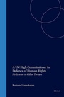 Cover: A UN High Commissioner in Defence of Human Rights - Martinus Nijhoff