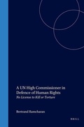 Cover: A UN High Commissioner in Defence of Human Rights - Martinus Nijhoff