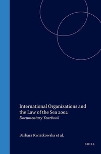 Abbildung von: International Organizations and the Law of the Sea 2002 - Martinus Nijhoff