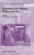 Cover: Listening to the Silences: Women and War - Martinus Nijhoff