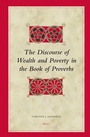 Cover: The Discourse of Wealth and Poverty in the Book of Proverbs - Brill