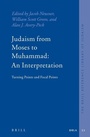 Cover: Judaism from Moses to Muhammad: An Interpretation - Brill