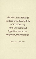 Cover: The Rituals and Myths of the Feast of the Goodly Gods of KTU/CAT 1.23 - Brill