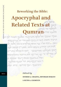 Enlarge image Cover: Reworking the Bible: Apocryphal and Related Texts at Qumran - Brill