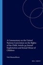 Cover: A Commentary on the United Nations Convention on the Rights of the Child, Article 34: Sexual Exploitation and Sexual Abuse of Children - Martinus Nijhoff