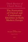 Cover: Dutch Review of Church History, Volume 85: The Formation of Clerical and Confessional Identities in Early Modern Europe - Brill